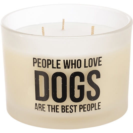 People Who Love Dogs Are The Best People Candle