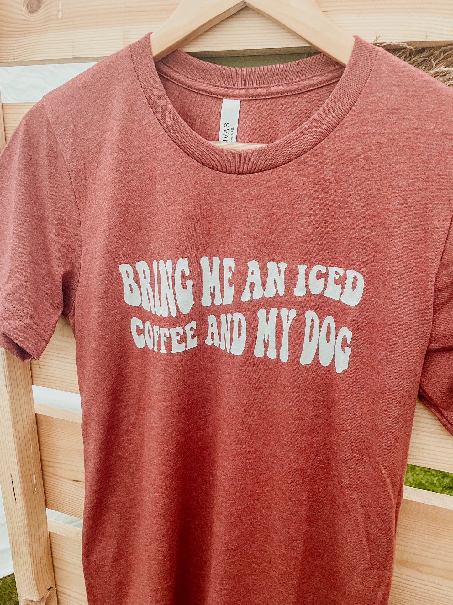 Bring Me an Iced Coffee and My Dog T-Shirt